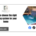How to choose the right heating system for your home